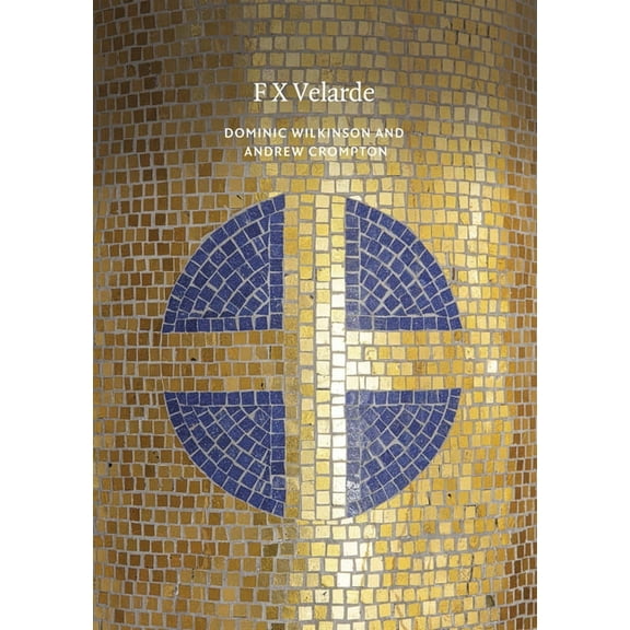 Twentieth Century Architects F. X. Velarde, (Paperback)