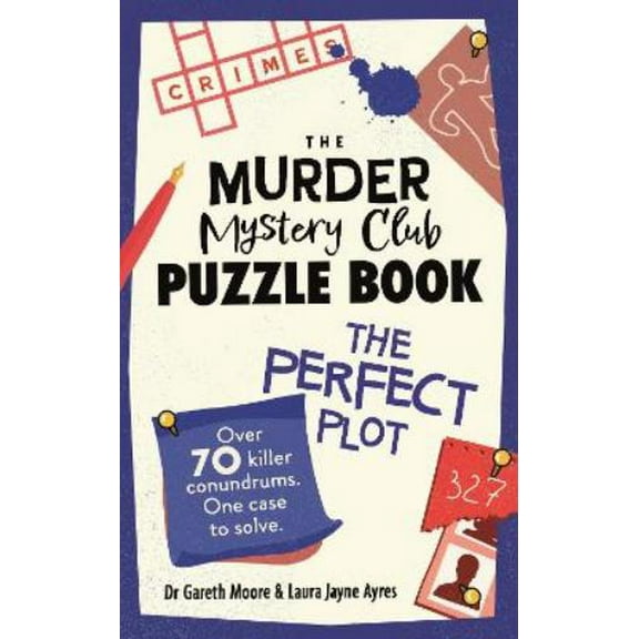 Gareth Moore,Laura Jayne Ayre The Murder Mystery Club Puzzle Book: The Perfect Plo (Paperback)