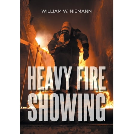 Heavy Fire Showing, (Hardcover)