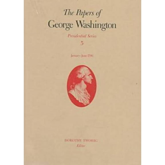 Presidential Series: The Papers of George Washington : January-June 1790 (Series #5) (Hardcover)