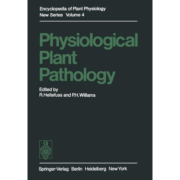 Encyclopedia of Plant Physiology Physiological Plant Pathology, Book 4, (Paperback)