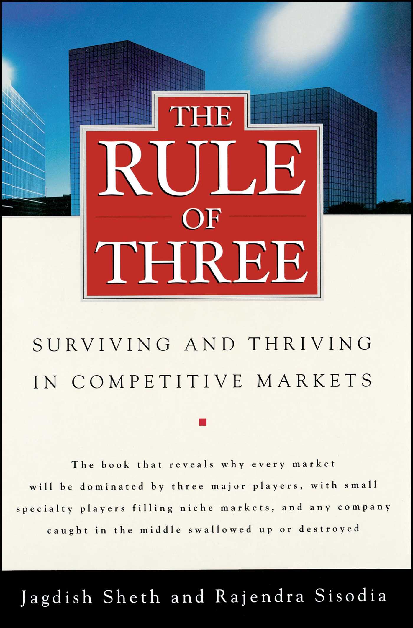 The Rule Of Three Surviving And Thriving In Competitive