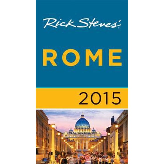 Pre-Owned Rick Steves Rome 2015 (Paperback) 1612389589 9781612389585