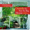 thumbnail image 1 of Outside the Not So Big House: Creating the Landscape of Home, 1 of 2