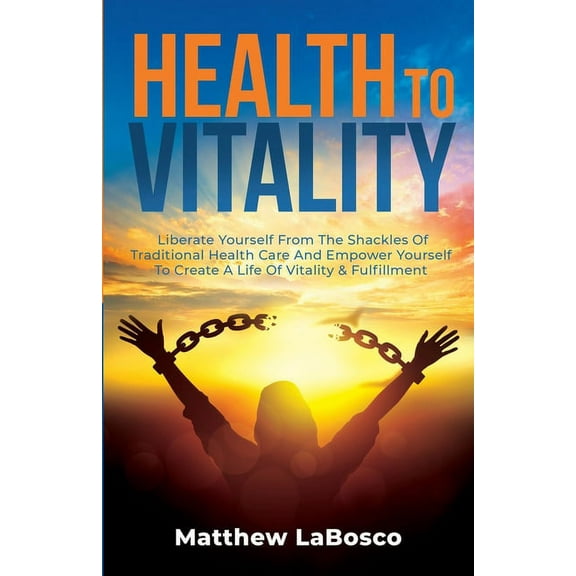 Health to Vitality, (Paperback)