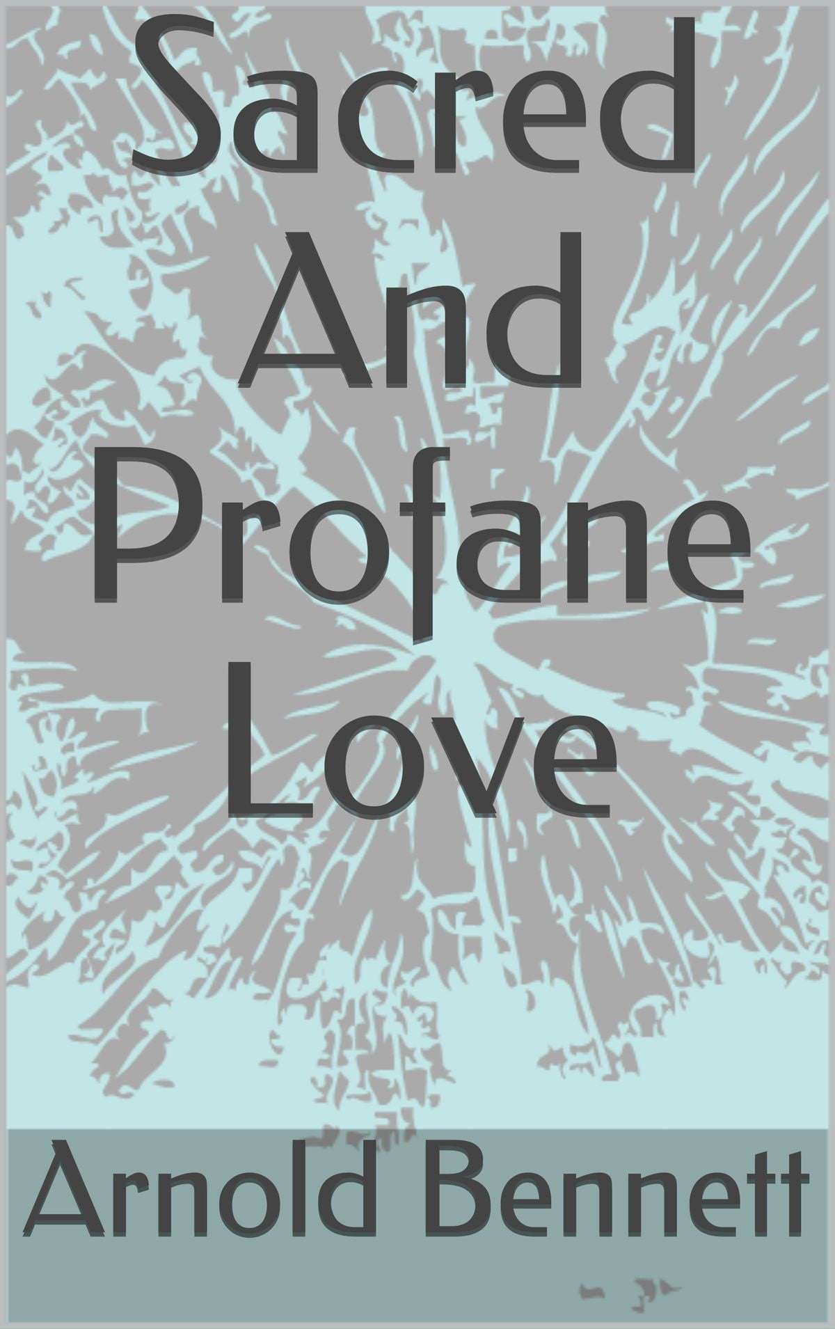 Sacred And Profane Love eBook