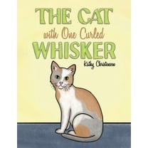 The Cat With One Curled Whisker, (Paperback)