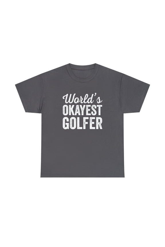 World's Okayest Golfer, Funny Golf Gift For Dad, Father's Day - ID: 374