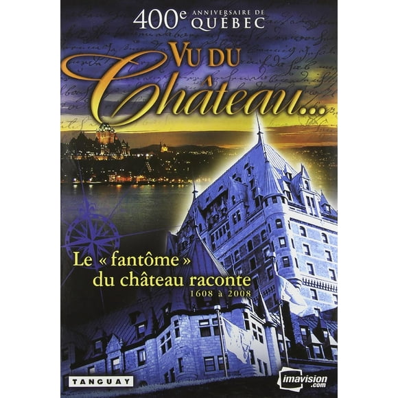 Vu Du Chateau: 400e Anniversaire de Québec (DVD)