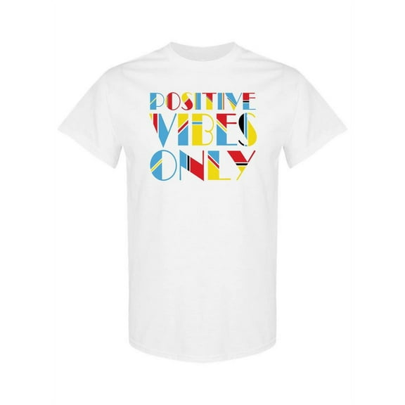 Positive Vibes Only! T-Shirt Women -SPIdeals Designs, Female Large