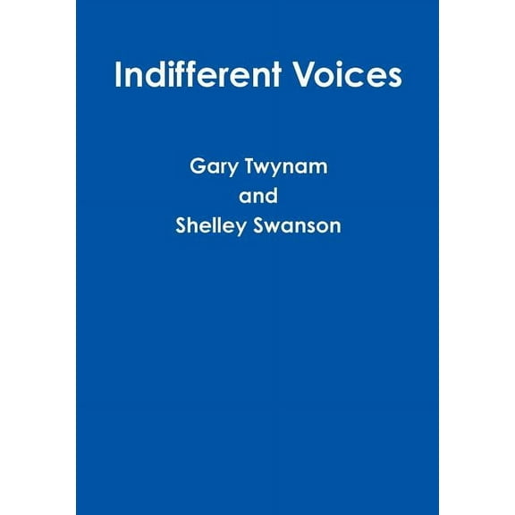 Indifferent Voices, (Paperback)