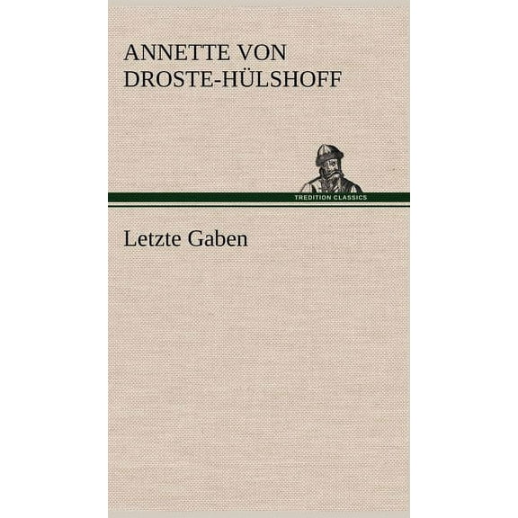 Letzte Gaben (Hardcover)