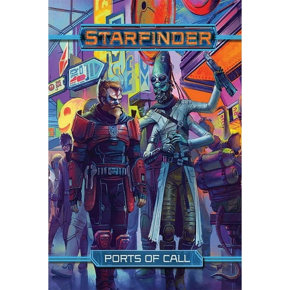 Starfinder Rpg: Ports of Call, (Hardcover)