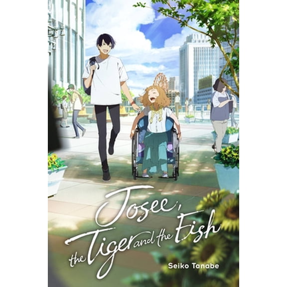 Pre-Owned Josee, the Tiger and the Fish (Light Novel) (Hardcover) 1975340450 9781975340452