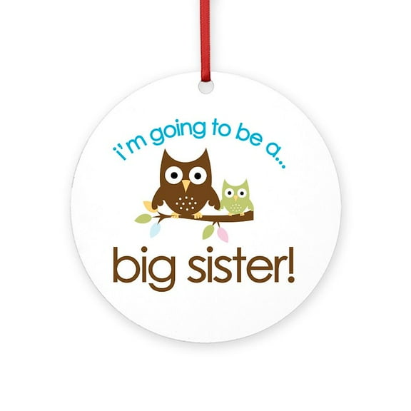 CafePress - I'm Going To Be A Big Sister Owl Shirt Ornament (R - Round Wood Ornament 4"