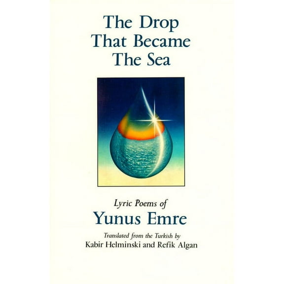 The Drop That Became the Sea: Lyric Poems, (Paperback)