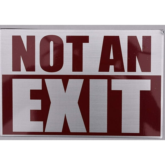 NOT an EXIT Sign -(Aluminium, Brush Silver,Size 6x9)