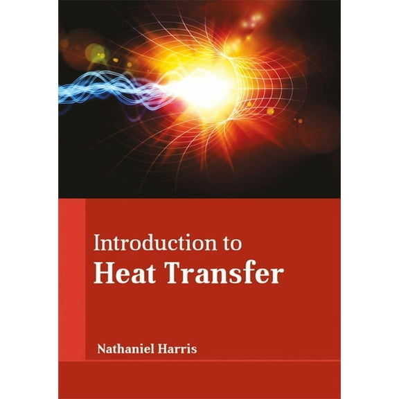 Introduction to Heat Transfer, (Hardcover)
