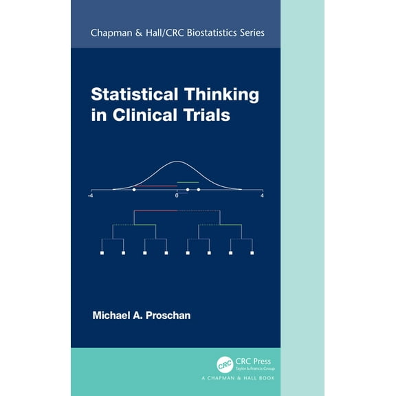 Chapman & Hall/CRC Biostatistics Statistical Thinking in Clinical Trials, (Hardcover)