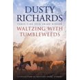 thumbnail image 1 of Pre-Owned Waltzing With Tumbleweeds: A Collection of Western Short Stories Paperback, 1 of 1