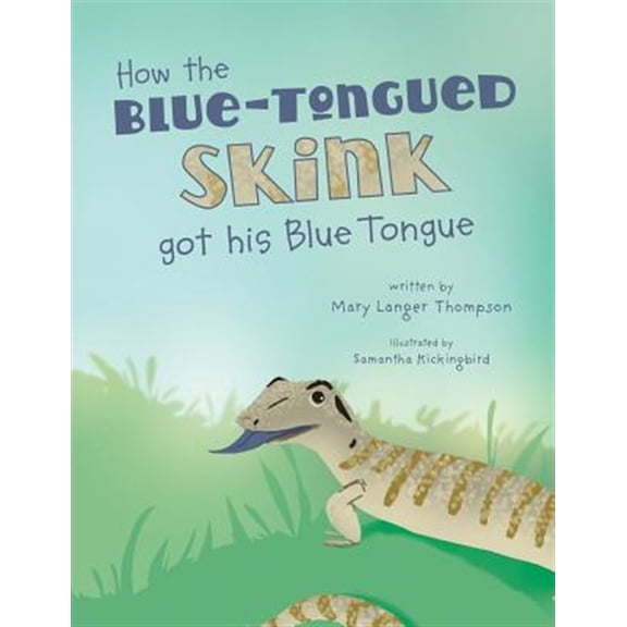 Pre-Owned How the Blue-Tongued Skink Got His Blue Tongue