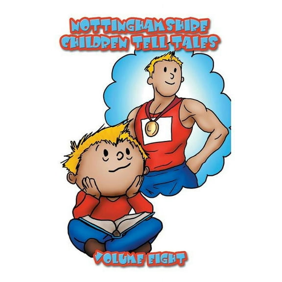 Nottinghamshire Children Tell Tales: Volume Eight (Paperback)