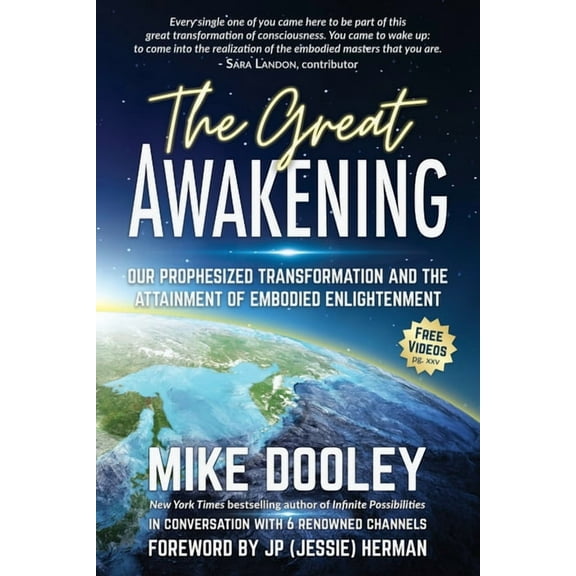 The Great Awakening: Our Prophesized Transformation and the Attainment of Embodied Enlightenment, (Paperback)