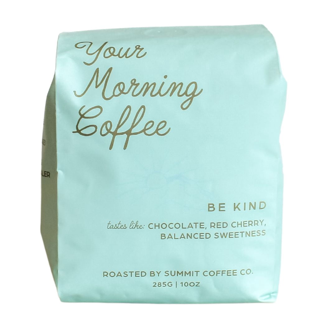 Summit Coffee - Be Kind, Organic Whole Bean, Medium Roast, 10oz