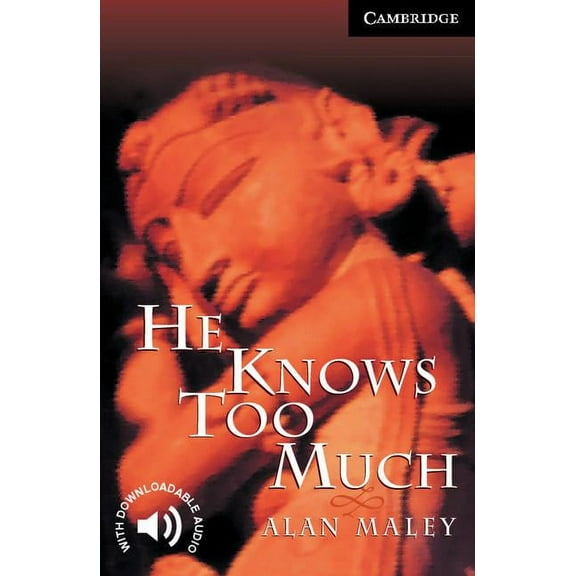 Cambridge English Readers He Knows Too Much Level 6, (Paperback)