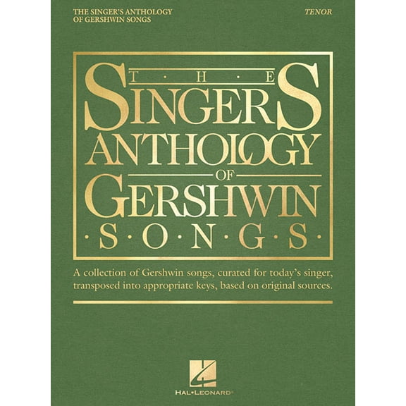 The Singer's Anthology of Gershwin Songs - Tenor, (Paperback)
