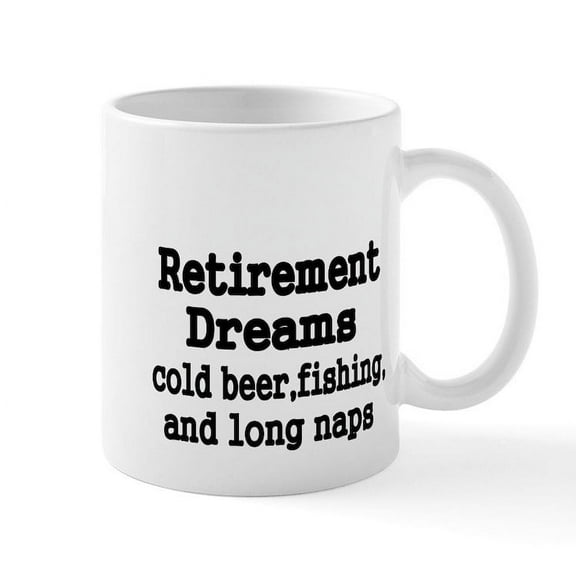 CafePress - Retirement Dreams Mug - 11 oz Ceramic Mug - Novelty Coffee Tea Cup