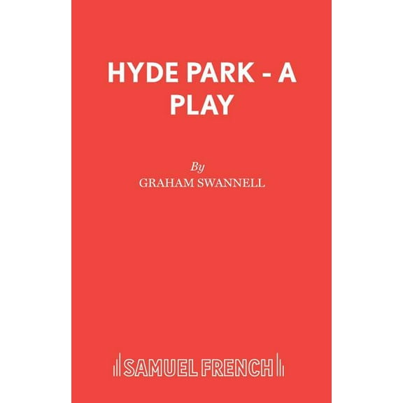 Hyde Park - A Play, (Paperback)