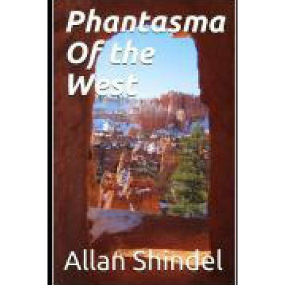 Phantasma Of the West (Paperback)