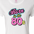 thumbnail image 4 of Inktastic Born in the 80s Bright Colors Women's T-Shirt, 4 of 5