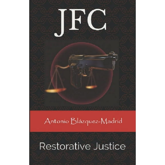 Jfc: Restorative Justice (Paperback)