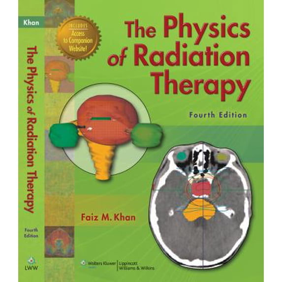 Pre-Owned The Physics of Radiation Therapy (Hardcover) by Faiz M Khan