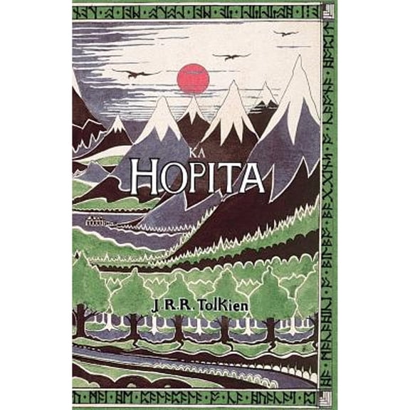 Pre-Owned Ka Hopita, a i 'ole, I Laila a Ho'i Hou mai: The Hobbit in Hawaiian (Paperback) by R Keao Nesmith, J R R Tolkien