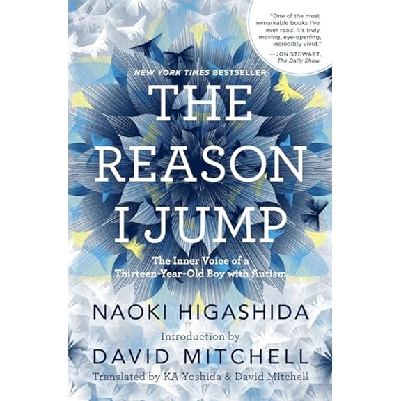 Pre-Owned The Reason I Jump: The Inner Voice of a Thirteen-Year-Old Boy with Autism (Hardcover) by Naoki Higashida, Ka Yoshida, David Mitchell