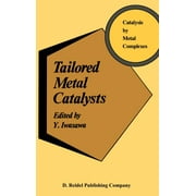 Catalysis by Metal Complexes: Tailored Metal Catalysts (Hardcover)