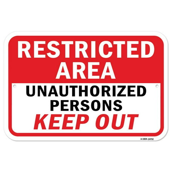SignMission A-1824-24752 18 x 24 in. Aluminum Sign - Restricted Area Unauthorized Persons Keep Out