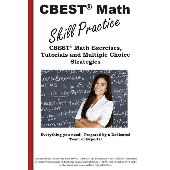 CBEST Math Skill Practice: CBEST(R) Math Exercises, Tutorials and Multiple Choice Strategies, (Paperback)