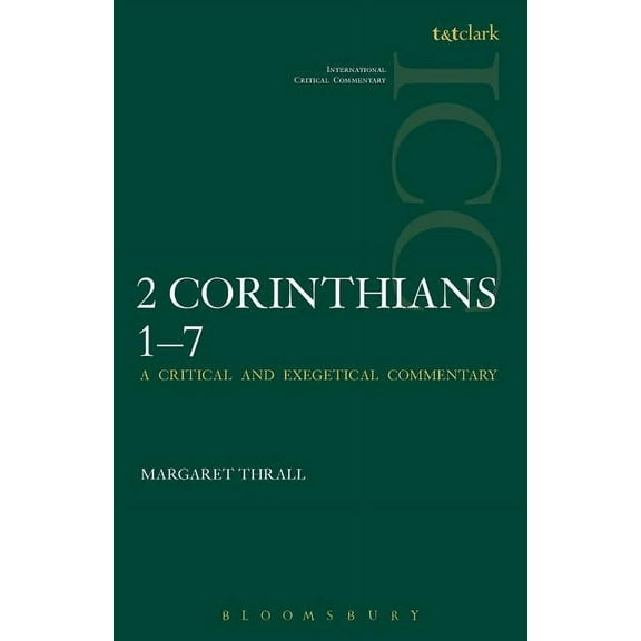 International Critical Commentary II Corinthians 1-7: Volume 1, Book VOLUM, (Paperback)