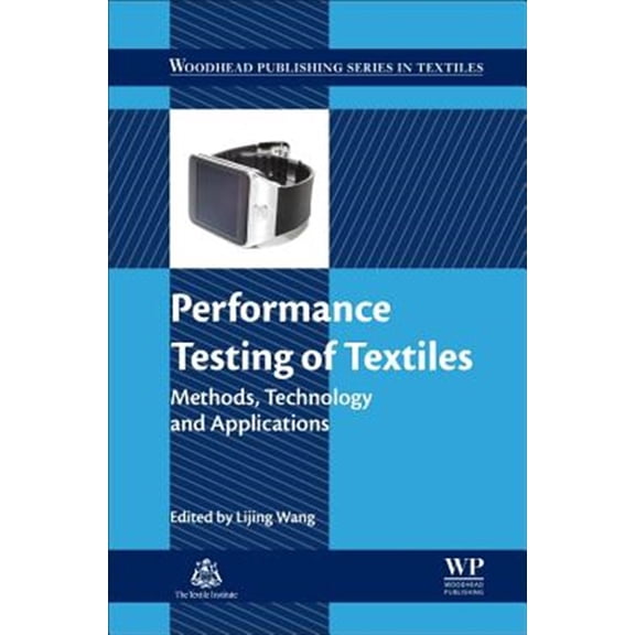 Pre-Owned Performance Testing of Textiles: Methods, Technology and Applications (Woodhead Publishing Series in Textiles)