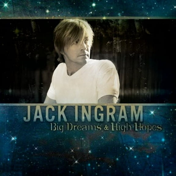 Jack Ingram - Big Dreams & High Hopes - Music & Performance - CD