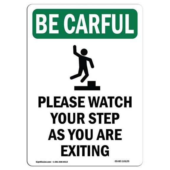 OSHA BE CAREFUL Sign - Please Watch Your Step [Down Arrow] With Symbol | Aluminum Sign | Protect Your Business, Work Site, Warehouse | Made in the USA