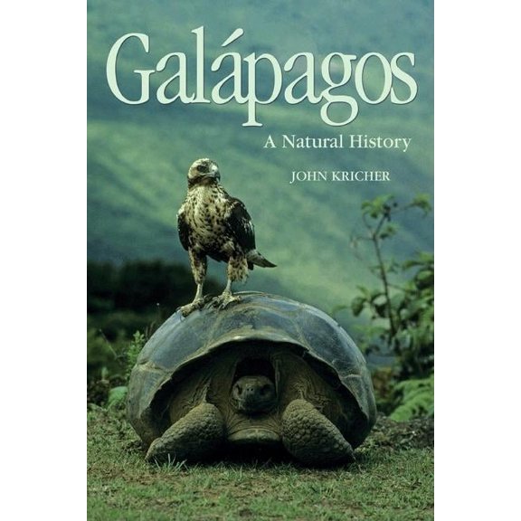 Galápagos: A Natural History (Paperback) by John C Kricher