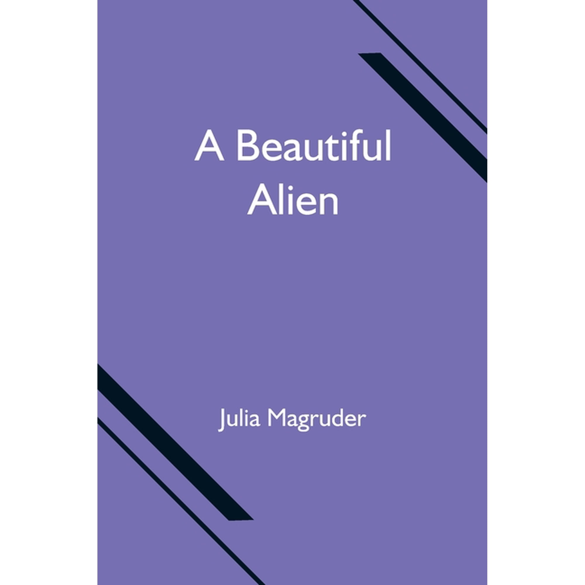 A Beautiful Alien (Paperback)
