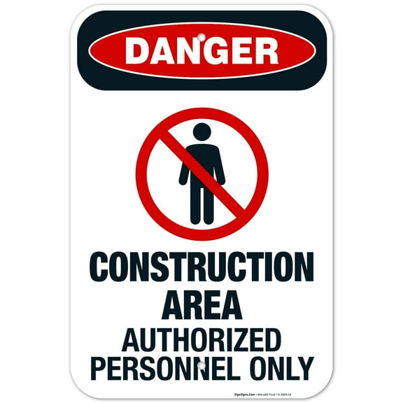 Construction Area Authorized Personnel Only Sign, OSHA Danger Sign, (SI-3809) 12x18 Aluminum