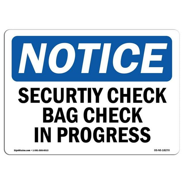 SignMission OS-NS-A-710-L-18270 Panneau d'Avis OSHA 7 x 10 Po - Sac de Vérification de Sécurité en Cours