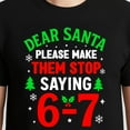 thumbnail image 3 of Dear Santa 6–7 – T-Shirt, Hoodie & Sweatshirt – Funny Christmas Meme – Holiday Humor, 3 of 6